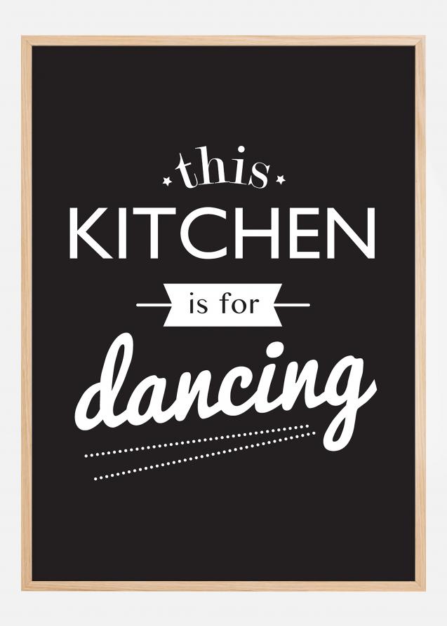 This Kitchen is for Dancing Poster
