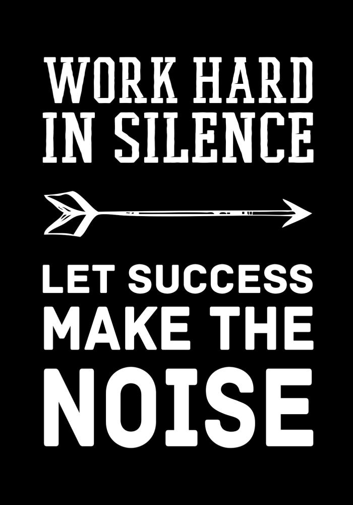 Work hard in silence - White