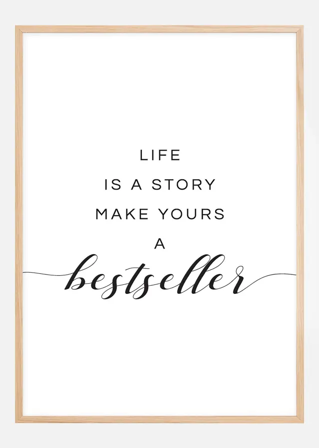 Life is a story make yours a bestseller I Poster