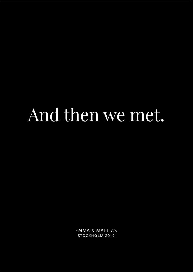 And then we met - Black